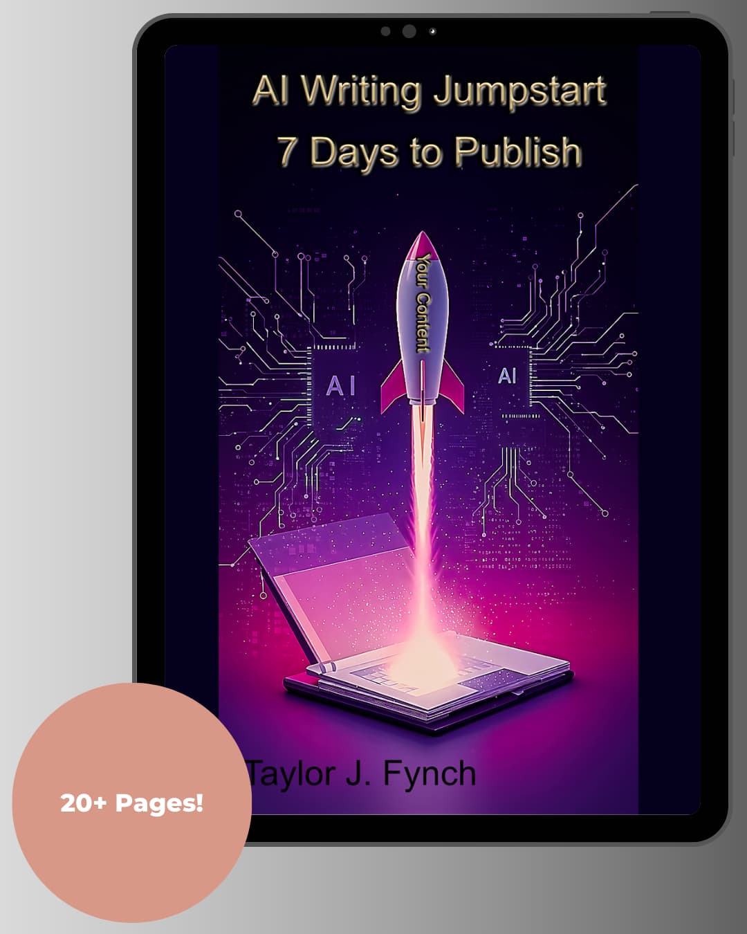 Cover mock‑up of AI Writing Jumpstart: 7 Days to Publish — a 7‑day AI writing challenge by Taylor J. Fynch.